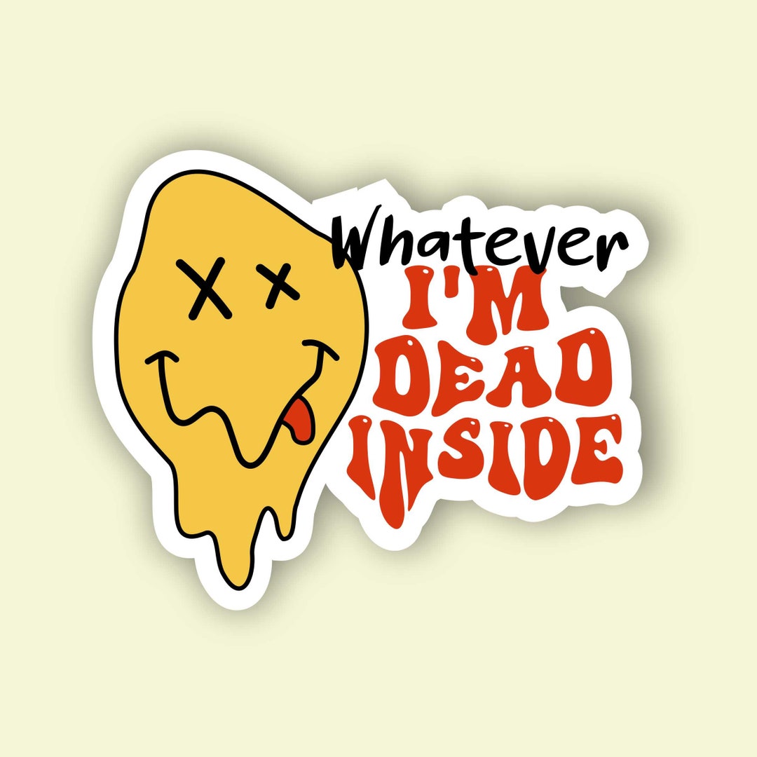 I'm Dead Inside Waterproof Vinyl Sticker, Funny Laptop Decal - Etsy