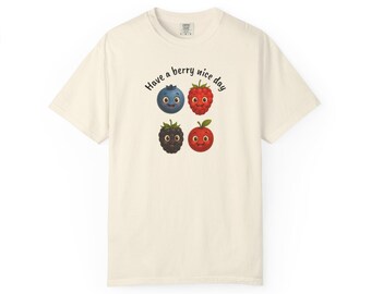 Cheerful Fruit Berry Nice Day T-Shirt - Have a Berry Nice Day, Summer Gift, Casual Wear, Fun Fashion, Unisex Tee