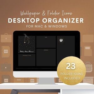 May include: A computer monitor displaying a black desktop organizer with gold accents. The screen shows a starry night design with the words "Follow Your Dream" and "Important Files." The image includes the text "Desktop Organizer" and "23 Folder Icons Included."