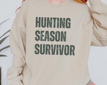 Hunting Season Survivor Sweatshirt, He's Hunting, Abandoned Hunting Wives Club, Gift for Wife, Hunting Wife, Funny Hunting Wife Crewneck