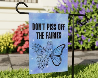 Fairy Garden Yard Flag, Funny Garden Flag, Don't Piss Off The Fairies, Funny Flower Garden Sign, Fairy Garden Decor, Mystical Garden Flag