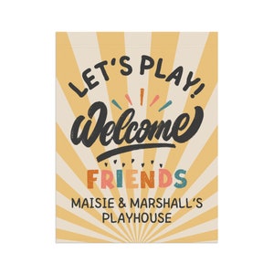 CUSTOM Playhouse Flag, Flag for Fort, Playground Flag, Custom Name Treehouse Sign, Let's Play Sign, Clubhouse Sign, Boy or Girl Playhouse image 4