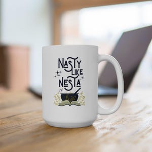 Nesta ACOTAR Coffee Mug, Nasty Like Nesta, SJM Coffee Cup, Nesta Archeron, Valkyrie Mug, Couldron Blessed, Night Court, Illyrian Warriors