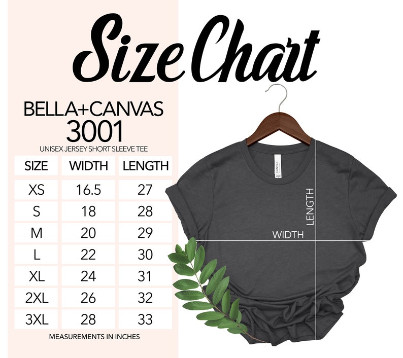 May include: Size chart for Bella + Canvas 3001 unisex jersey short sleeve tee. The chart shows measurements in inches for width and length for sizes XS to 3XL.