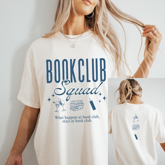 Group Book Club Tees, Book Club Squad, Book Club Matching Tees, What Happens At Book Club, Stays At Book Club, Book Club Gift, Funny Bookish