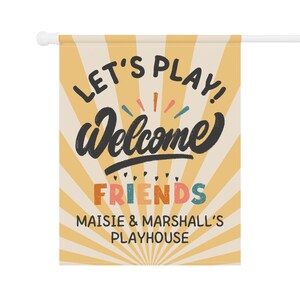 CUSTOM Playhouse Flag, Flag for Fort, Playground Flag, Custom Name Treehouse Sign, Let's Play Sign, Clubhouse Sign, Boy or Girl Playhouse image 3