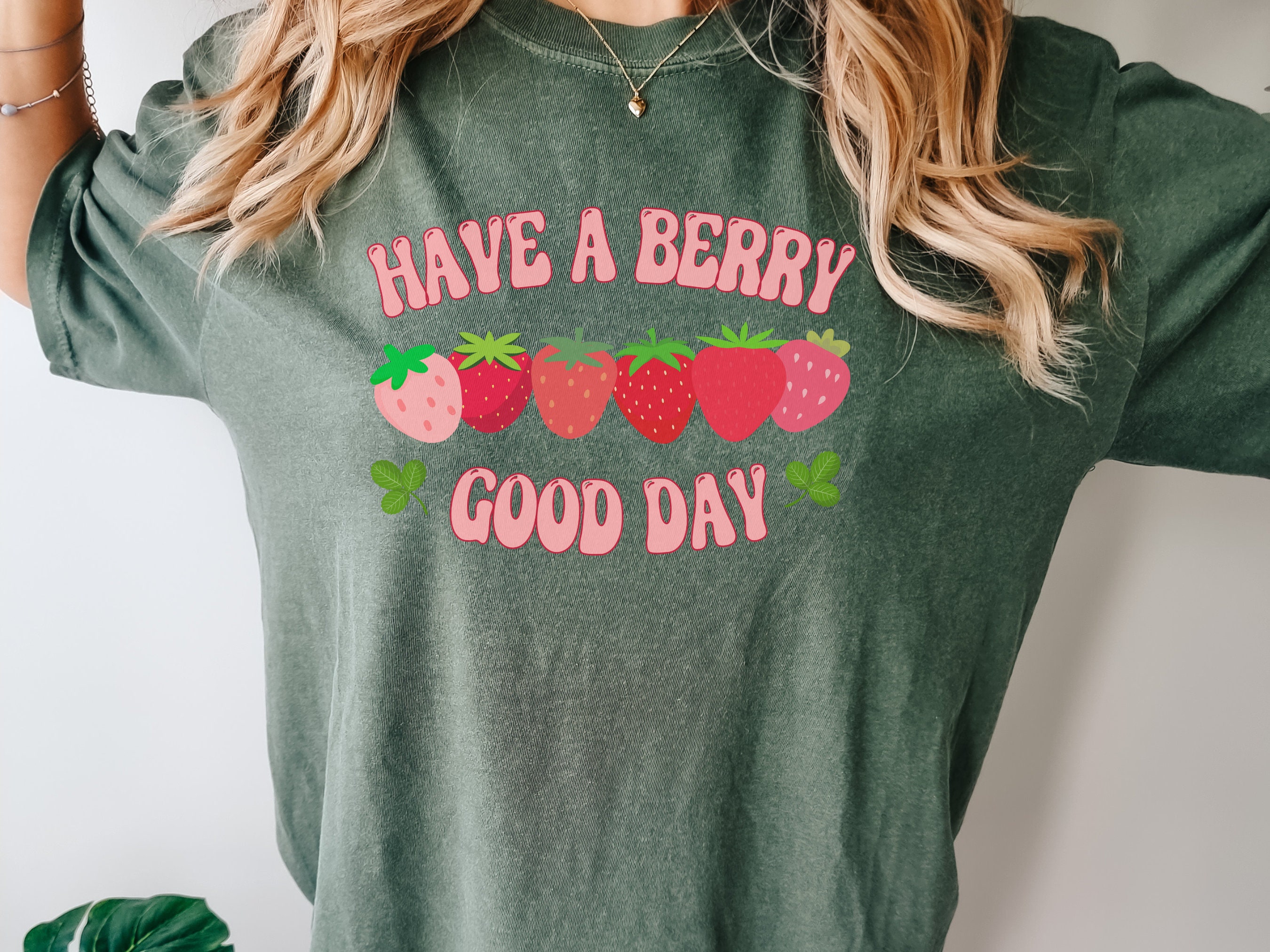 Strawberry Shirt, Have a Berry Good Day, Farmers Market T
