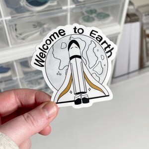 Welcome to earth | spaceship | last of us |Sticker | vinyl