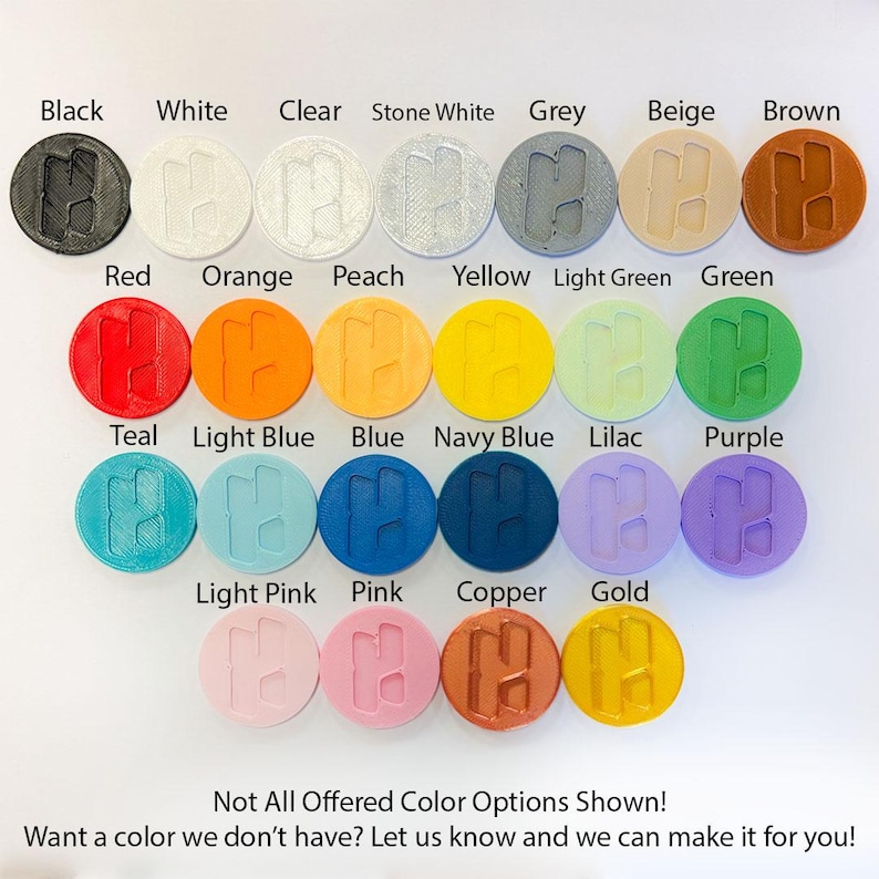 May include: A collection of round, colored objects, each with an "H" design, displayed against a white background. Colors include black, white, clear, grey, beige, brown, red, orange, peach, yellow, green, teal, light blue, blue, navy blue, lilac, purple, light pink, pink, copper, and gold. Text reads: "Not All Offered Color Options Shown! Want a color we don't have? Let us know and we can make it for you!"
