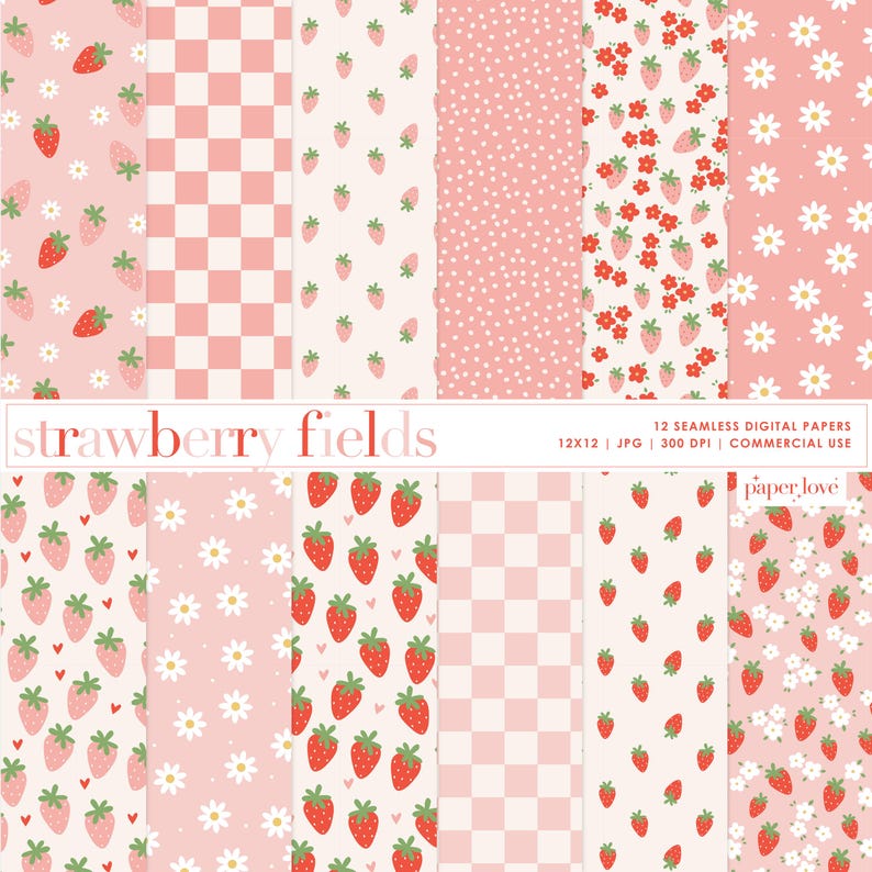May include: A set of 12 digital papers featuring various pink and white patterns with strawberries, daisies, hearts, and checkered designs. The text "strawberry fields" and "paper love" are included in the image.
