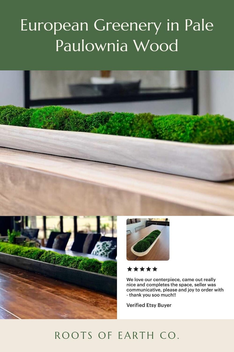 May include: A long, narrow, pale Paulownia wood dough bowl filled with vibrant green preserved moss. The text European Greenery in Pale Paulownia Wood and Roots of Earth Co. appear on the image, along with a five-star review from a buyer.