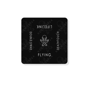 May include: Black and white illustration of a skull with crossed bones, with the text "Flying", "Lifelink", "Double Strike", and "Deathtouch" around it.
