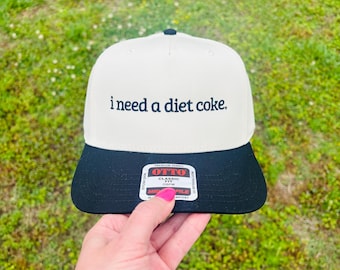 Embroidered I Need A Diet Coke Ball Cap Choose Your Bill and Thread Color – Adjustable Snap Back