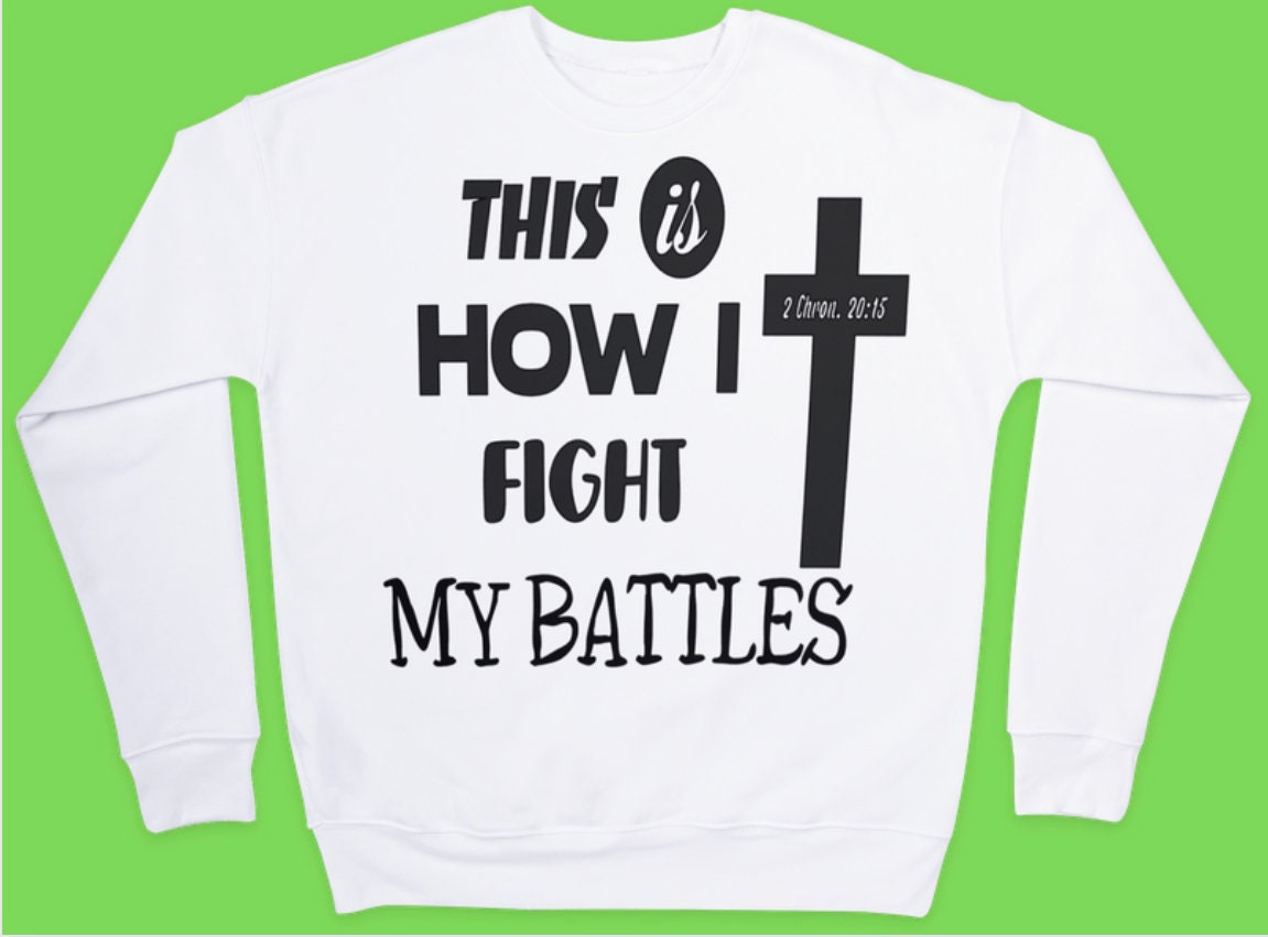 This Is How I Fight My Battles Png Etsy This is how i fight my battles png etsy