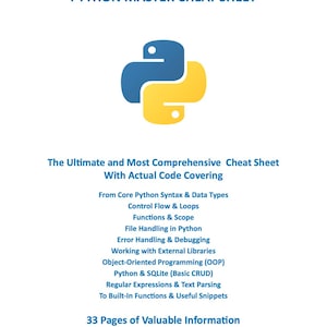 Może przedstawiać: Biały dokument zatytułowany "PYTHON MASTER CHEAT SHEET" z niebiesko-ż&oacute;łtym logo Pythona. Tekst wymienia tematy, w tym składnię Pythona, kontrolę przepływu, funkcje, obsługę plik&oacute;w, obsługę błęd&oacute;w i programowanie obiektowe. Zawiera 33 strony wartościowych informacji.