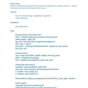 Peut inclure: Capture d'&eacute;cran de code Python pour g&eacute;n&eacute;rer des miniatures YouTube &agrave; partir de titres. Le texte explique les &eacute;tapes, y compris l'importation de biblioth&egrave;ques et la d&eacute;finition de la couleur de fond. Le titre est "5 Python Hacks Every Freelancer Should Know".