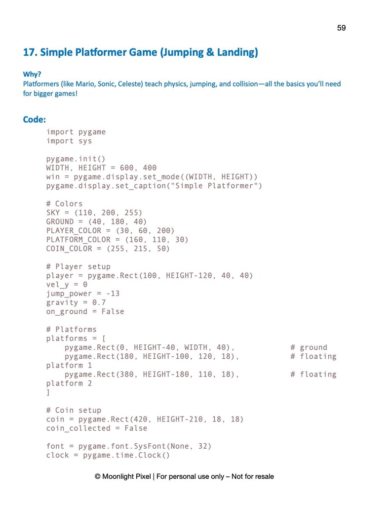 May include: A page from a book with the title "17. Simple Platformer Game (Jumping & Landing)". The text explains platformer game basics and includes Python code for game development, with color definitions and setup instructions. The page number is 59.