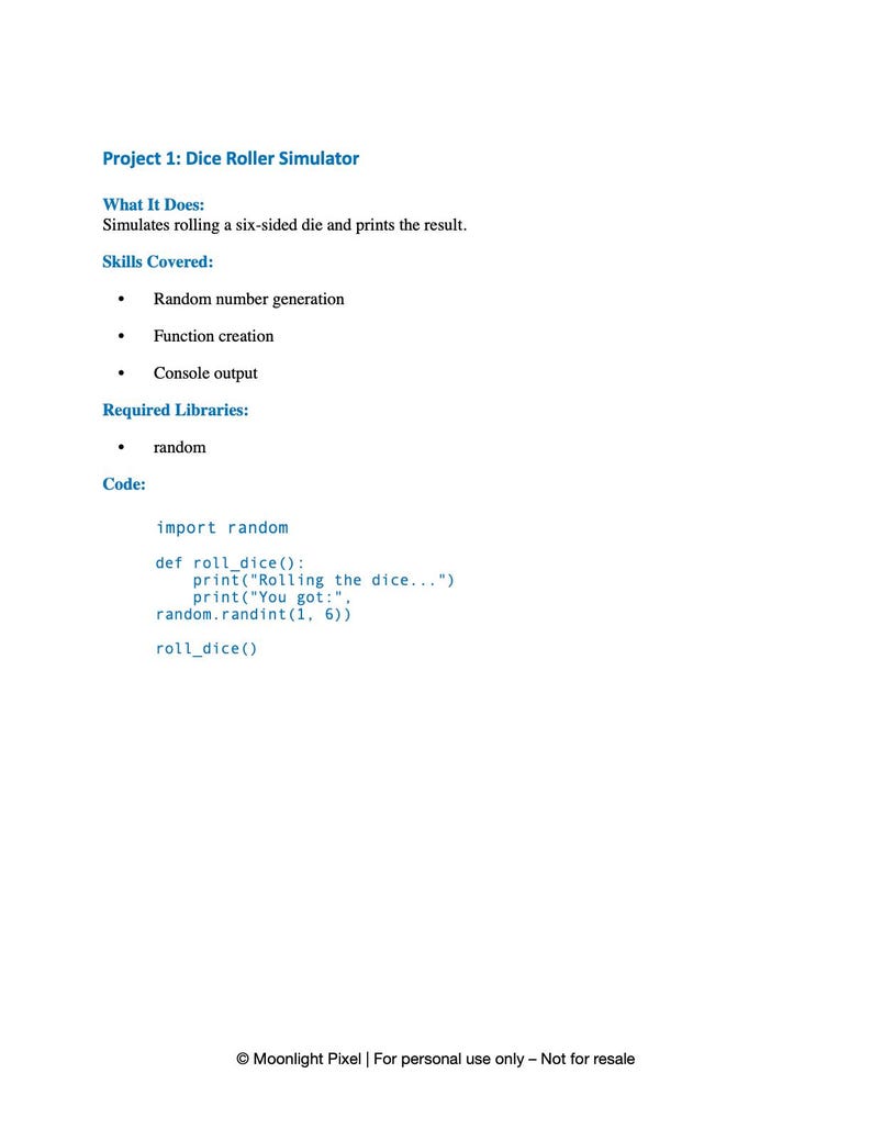 May include: A white page with the title "Project 1: Dice Roller Simulator" and Python code for simulating a six-sided die roll. The text describes the project's function, skills covered, and required libraries.