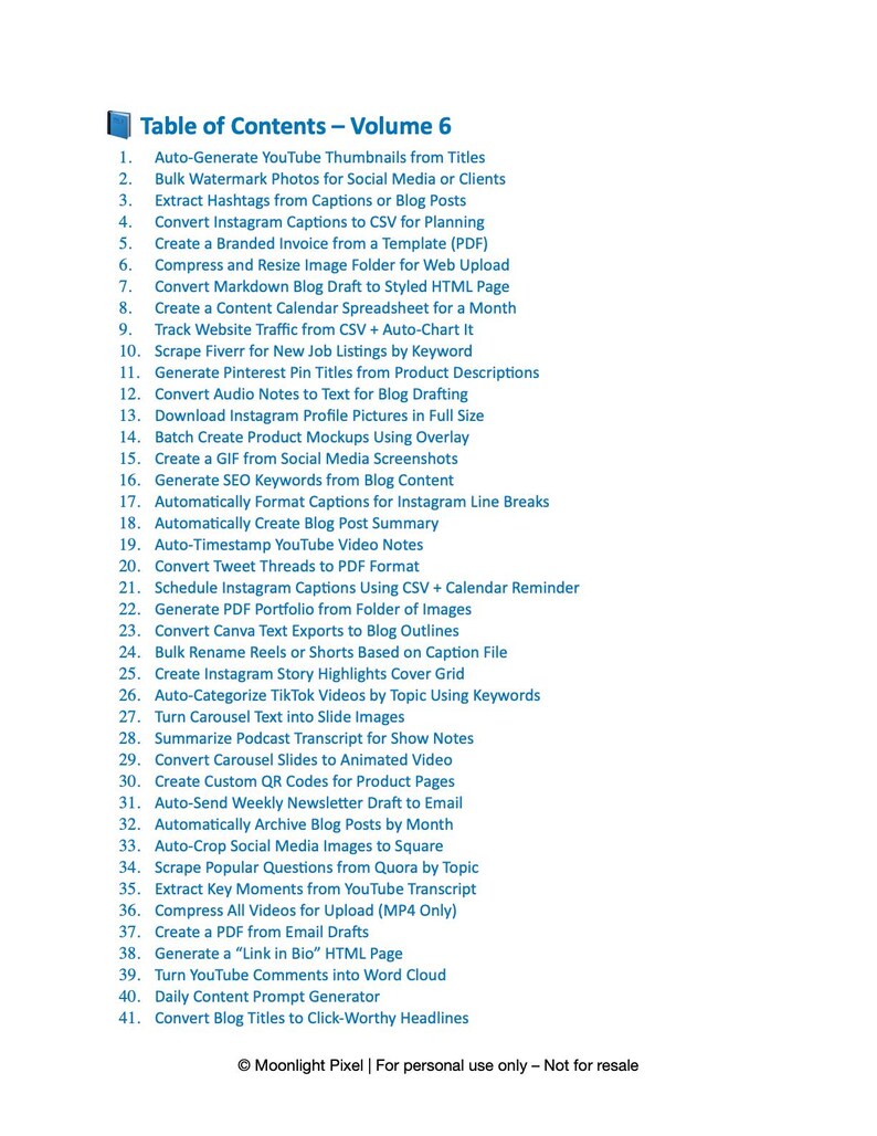 Peut inclure: Un document bleu et blanc intitul&eacute; "Table des mati&egrave;res - Volume 6" r&eacute;pertorie 41 t&acirc;ches de marketing num&eacute;rique, notamment la g&eacute;n&eacute;ration de miniatures YouTube, la cr&eacute;ation de GIF et la conversion de notes audio en texte. Le document est de Moonlight Pixel.