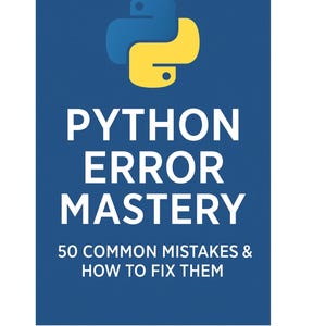 May include: A blue and yellow Python logo tops a blue background with white text. The text reads "PYTHON ERROR MASTERY" and "50 COMMON MISTAKES & HOW TO FIX THEM". The image is a guide for Python programming.