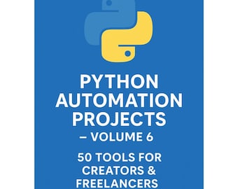 Python自動化プロジェクト：クリエイターとフリーランサーのための50のツール（PDFダウンロード）