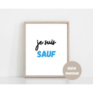 Je Suis Sauf / Sauve Growth Mindset French Classroom Printable Poster | Inspirational, Positive Affirmation, Classroom Decor