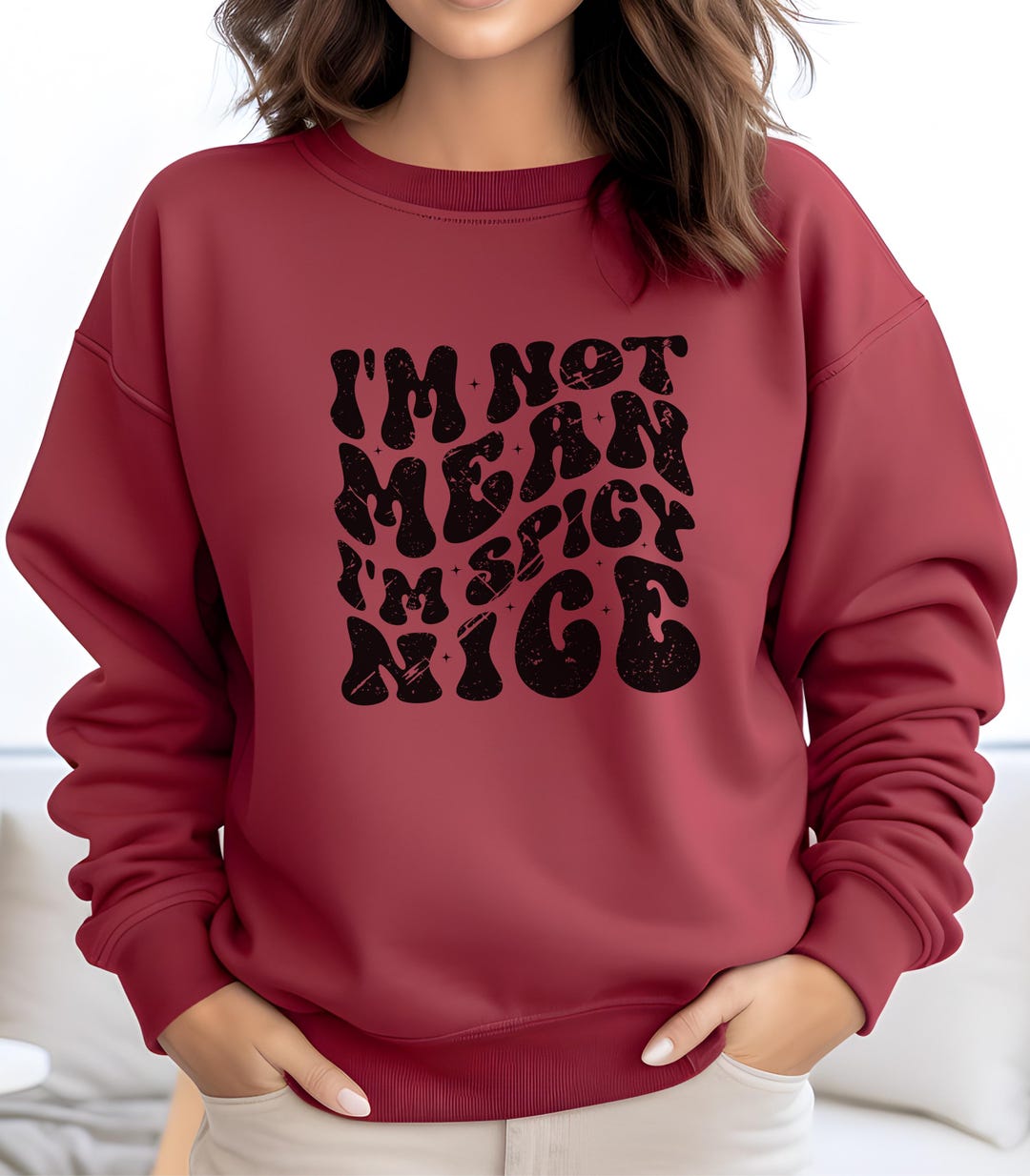 thumbnail image 2 of I'm Not Mean I'm Spicy Nice Sweatshirts For Women Funny Saying Long 2 of 10