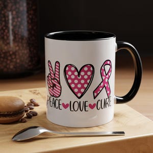 Breast Cancer Awareness Mug - &#39;Peace Love Cure&#39; - 11 or 15oz Ceramic Mug - Appreciation Gift for Breast Cancer Fighter, Warrior, or Survivor
