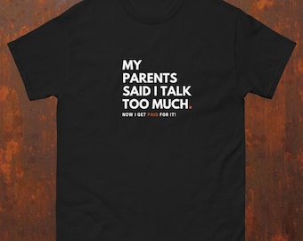 Men's Classic Tee - Talk Too Much (Voice Actor)