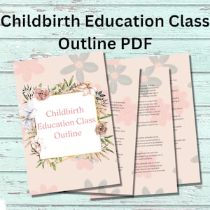 Childbirth Education Course Outline: Prepare with Confidence, Downloadable Course Outline, Child Birth, Midwifery, Doula Course, Nursing