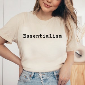 Essentialism Minimalist T-Shirt, Simplify Your Life, Minimalist Gift, Gift for Her, Gift for Him, Mother&#39;s Day Gift, Father&#39;s Day Gift