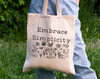 Embrace Simplicity Canvas Tote Bag, Minimalist Style, Essentialism, Beach Tote Bag, Gift for Her, Mother's Day Gift