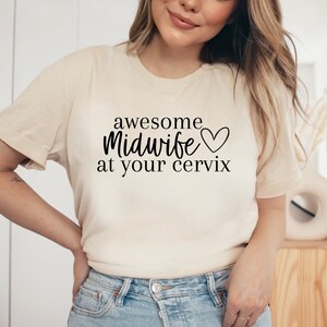 Awesome Midwife at Your Cervix Short Sleeve Shirt, Midwife Shirt, Labor and Delivery, Funny Saying Shirt, Doula, Birth Humor