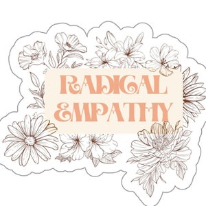 Radical Empathy Sticker