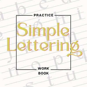 Può includere: Un quaderno a righe bianche e nere con il testo "PRACTICE Simple Lettering WORK BOOK" in font giallo e rosa.