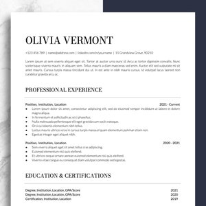 May include: A black and white resume with the name Olivia Vermont at the top. The resume lists professional experience and education and certifications. The resume includes dates and job titles.