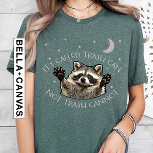 Raccoon Shirt, Funny Inspiration Tee, Motivational Tshirt, Gifts for Him Her, Meme Humor, Trash Panda Quirky Unhinged, Adorable Work Gift