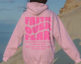 Faith Over Fear Christian Hoodie Bible Verse, Aesthetic Christian Sweatshirts, Jesus Hoodie, Church hoodie, Trendy Hoodie, Religious Hoodie