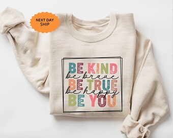 Be Kind Sweatshirt, Retro Inspirational Hoodie
