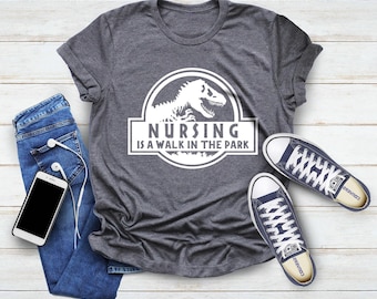 Nurse Shirt, Nursing is a Walk in The Park, Funny Nursing Shirt, Nurse Gifts For Women, Nursing School, Nurse Life Tee, Nursing School Shirt
