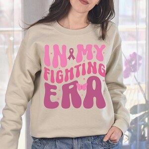 In My Fighting Era Sweatshirt, Breast Cancer Warrior Sweater, Breast Cancer Support Squad, Cancer Awareness, In October We Wear Pink