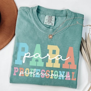 Comfort Colors® Paraprofessional Shirt, Para Squad Shirts, Back To School, Funny Paraprofessional Shirt, Para Shirt Gift, Teacher Aide Shir