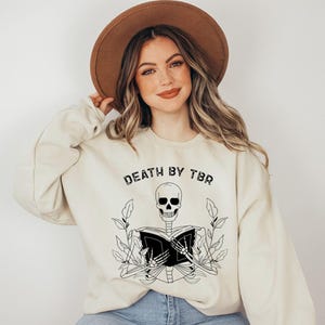 Death By TBR Sweatshirt, Reading Shirt, Skeleton Sweatshirt, Book Lover Sweatshirt, Bookish Hoodie, Funny Skeleton Shirt, Halloween Gift Tee