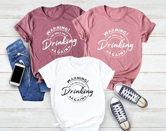 Warning the Girls Drinking Again Shirt, Beer Lover Shirt, Drinking Night Shirt, Funny Drinking Shirt, Alcohol Shirt, Beer Lover Gift