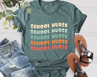School Nurse T-Shirt, School Nurse Gift, Nurse Appreciation Gift, Nurse Shirt, Registered Nurse Shirt, Nursing Shirt, Xmas Gift for Nurse
