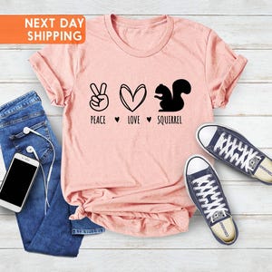 Peace Love Squirrel T-Shirt, Animal Lover Mom Gift image 3