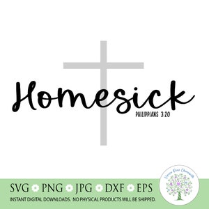 Homesick Cross svg, Bible verse svg, Christian tshirt svg, Philippians 3:20 svg, Scripture svg, Silhouette, Cricut cut file, sublimation PNG
