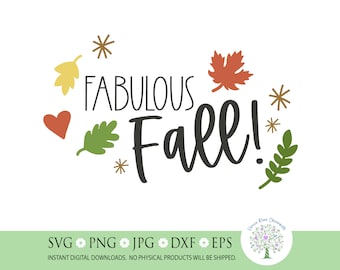 Fabulous Fall SVG - Autumn Quote with Leaves - Fall Sign Cut File - Digital Download