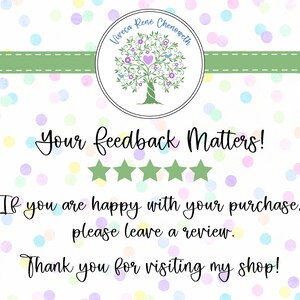 Puede incluir: Una pancarta verde con un fondo blanco con un patr&oacute;n de confeti de colores. La pancarta tiene el texto "Your feedback Matters!" con cinco estrellas verdes debajo del texto. El texto "If you are happy with your purchase, please leave a review." est&aacute; debajo de las estrellas. El texto "Thank you for visiting my shop!" est&aacute; debajo del texto de la rese&ntilde;a. Un logotipo circular con un &aacute;rbol verde con flores rosas y un coraz&oacute;n rosa est&aacute; en la esquina superior derecha. El logotipo tiene el texto "Viveca Rene Chenoweth" alrededor del c&iacute;rculo.
