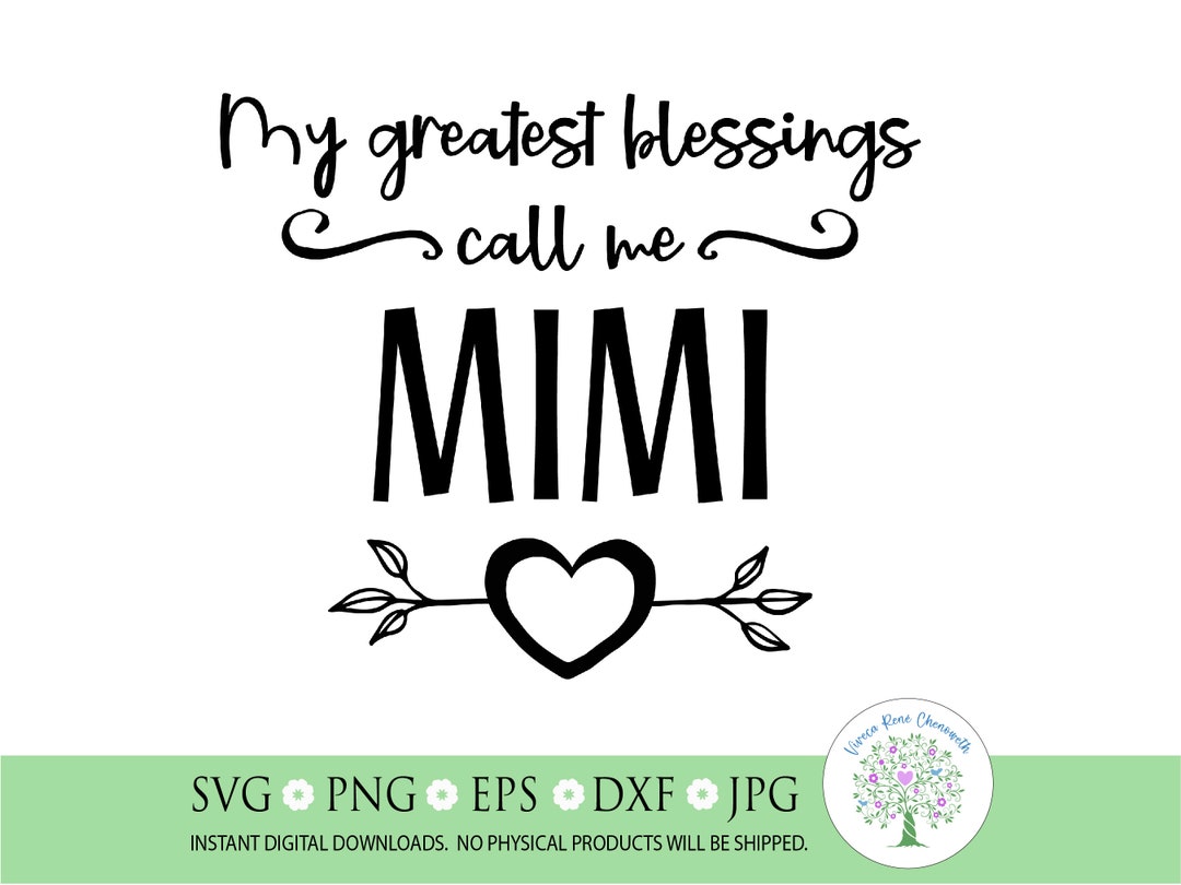 My Greatest Blessings Call Me Mimi Svg, Mothers Day Svg, Grandmother ...